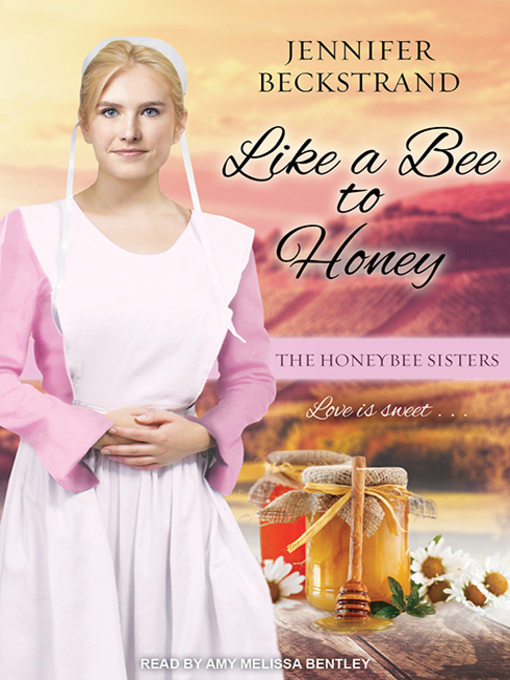 Title details for Like a Bee to Honey by Jennifer Beckstrand - Wait list